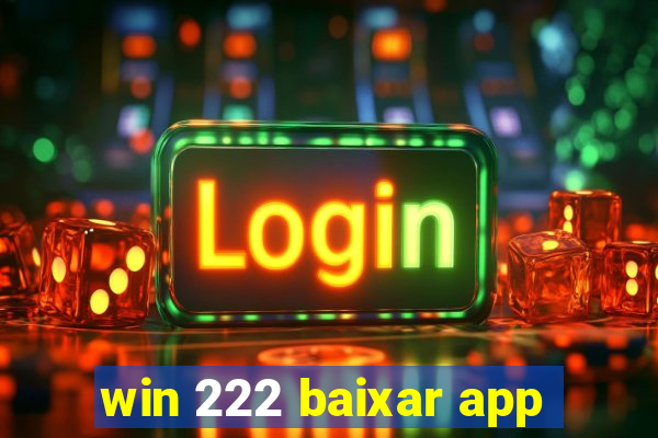 win 222 baixar app